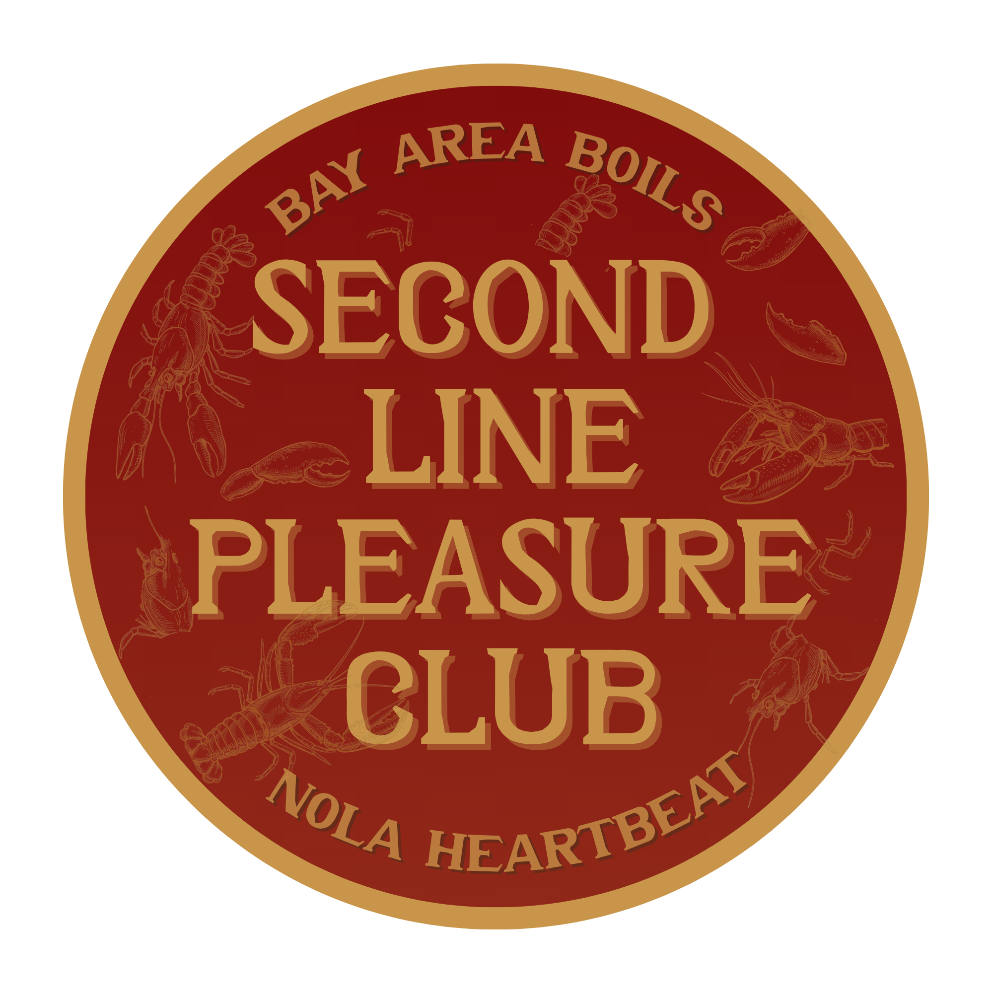 Maroon and gold circular logo: Second Line Pleasure Club; Bay Area Boils, NOLA Heartbeat